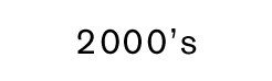 2000's