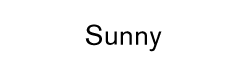 Sunny