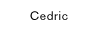 Cedric