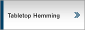 Tabletop Hemming