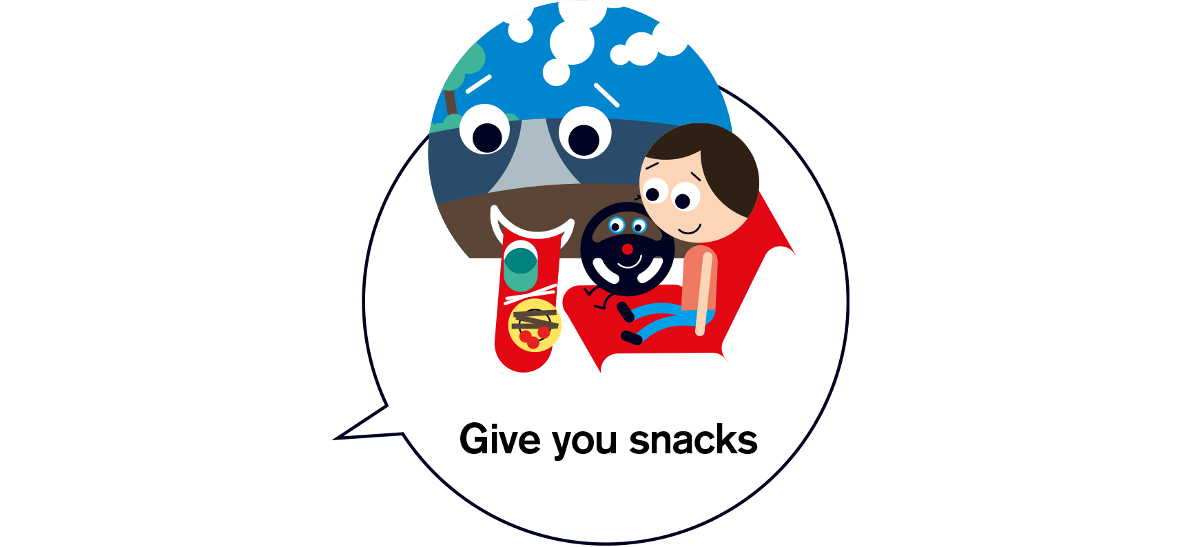 Give you snacks