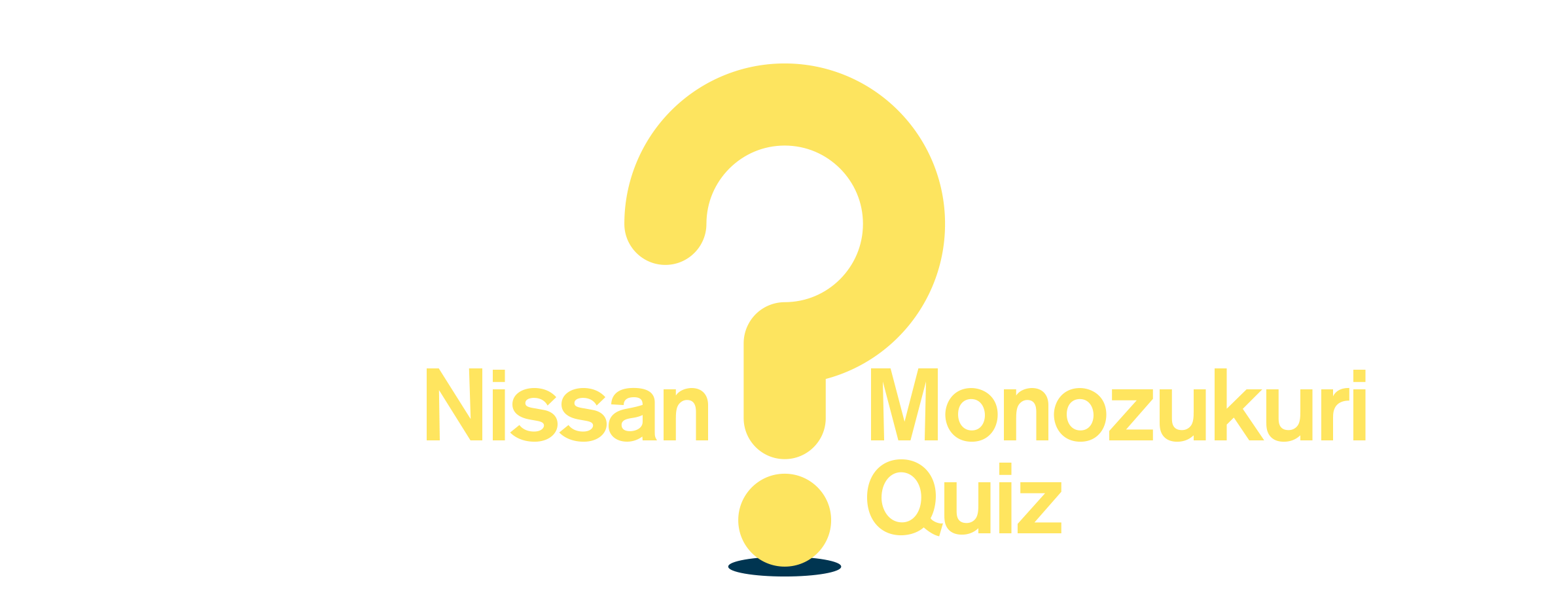 Nissan Monozukuri Quiz