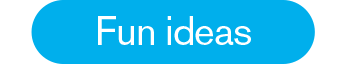Fun ideas