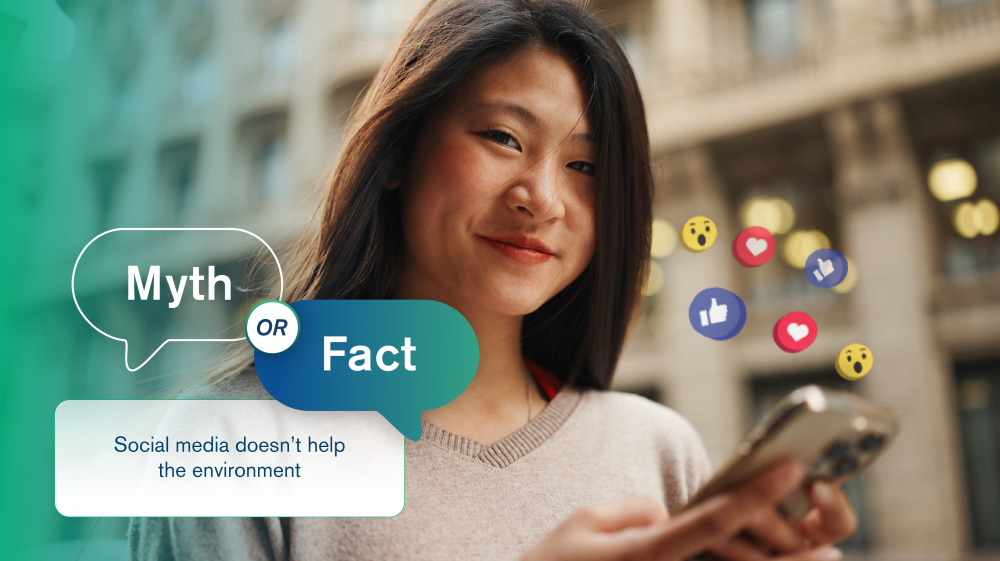 Myth #3: Social media doesn't help the environment Myth #3: Social media doesn't help the environment